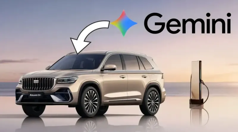 Партнерство Geely та Google інтегрує Gemini і Maps у авто холдингу